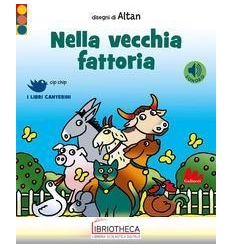 NELLA VECCHIA FATTORIA CON CHI