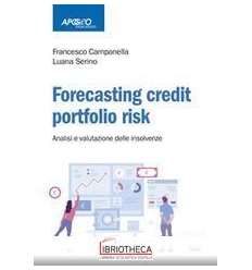 FORECASTING CREDIT PORTFOLIO RISK - ANALISI E VALUTA