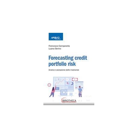 FORECASTING CREDIT PORTFOLIO RISK - ANALISI E VALUTA