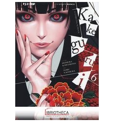 KAKEGURUI. VOL. 6