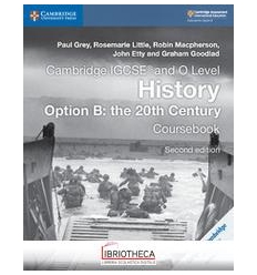 CAMBRIDGE IGCSE AND O LEVEL HISTORY OPTION B THE 20TH CENTURY ED. MISTA