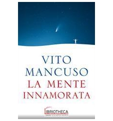 LA MENTE INNAMORATA