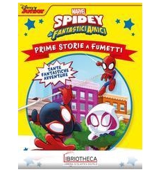 SPIDEY E I SUOI FANTASTICI AMICI PRIME STORIE A FUME