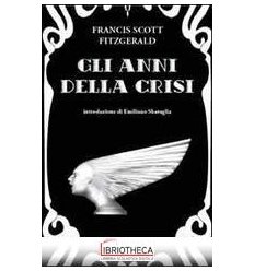 ANNI DELLA CRISI (GLI)