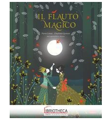 IL FLAUTO MAGICO