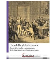 L'ET DELLA GLOBALIZZAZIONE. STORIA DEL