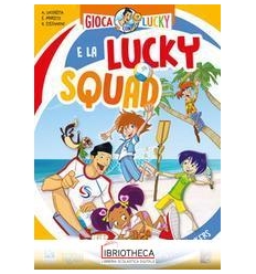 GIOCA CON LUCKY E LA LUCKY SQUAD