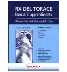 RX del torace. Esercizi di apprendimento