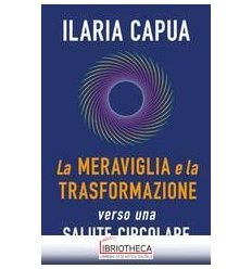 LA MERAVIGLIA E LA TRASFORMAZIONE