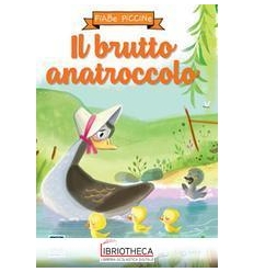 FIABE PICCINE - IL BRUTTO ANATROCCOLO