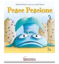 PESCE PESCIONE. EDIZ. ILLUSTRATA