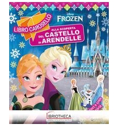 LIBRO CAROSELLO DISNEY FROZEN - ALLA SCOPERTA DEL CA