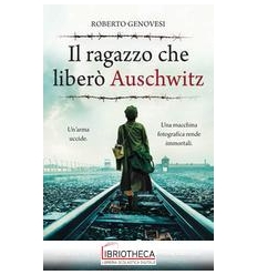 IL RAGAZZO CHE LIBERO' AUSCHWI