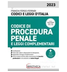 CODICE DI PROCEDURA PENALE E LEGGI COMPL