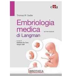 EMBRIOLOGIA MEDICA DI LANGMAN