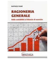 RAGIONERIA GENERALE - DALLA CONTABILIT? AL BILANCIO