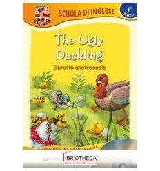 UGLY DUCKLING-IL BRUTTO ANATROCCOLO. CON CD-AUDIO (T