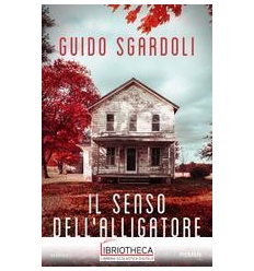 IL SENSO DELL'ALLIGATORE