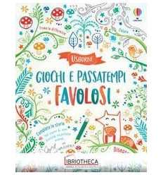 GIOCHI E PASSATEMPI FAVOLOSI