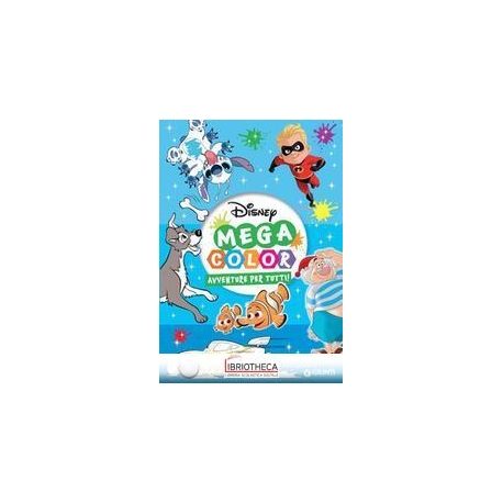 DISNEY MEGA COLOR - AVVENTURE PER TUTTI