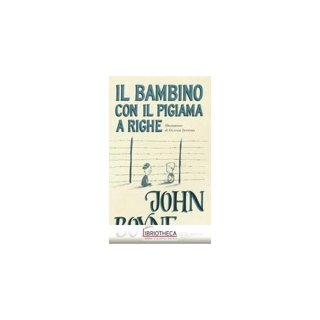 IL BAMBINO CON IL PIGIAMA A RIGHE - PROG