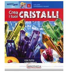 CREA I TUOI CRISTALLI