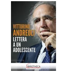 LETTERA A UN ADOLESCENTE