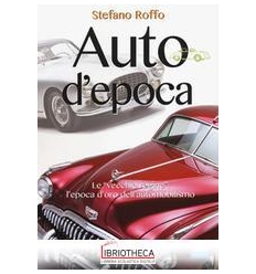 AUTO D'EPOCA. EDIZ. ILLUSTRATA