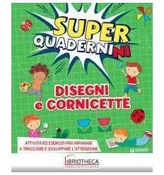 SUPERQUADERNINI. DISEGNI E CORNICETTE