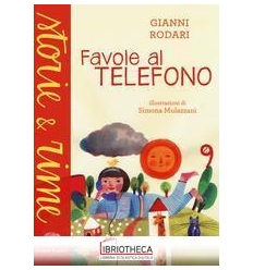 FAVOLE AL TELEFONO. EDIZ. A COLORI