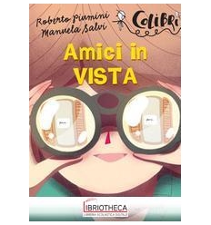 AMICI IN VISTA