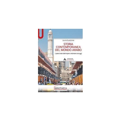 STORIA CONTEMPORANEA DEL MONDO ARABO.IMPERO OTTOMANO A OGGI