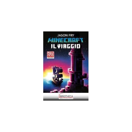 MINECRAFT. IL VIAGGIO