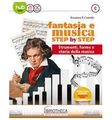 FANTASIA E MUSICA STEP BY STEP C ED. MISTA