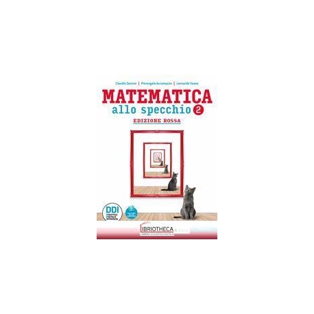 MATEMATICA ALLO SPECCHIO ED. ROSSA 2 ED. MISTA