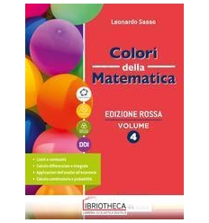 COLORI DELLA MATEMATICA ED. ROSSA 4 ED. MISTA