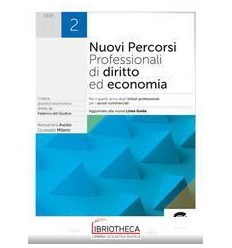 NUOVI PERCORSI PROFESSIONALI DI DIRITTO ED ECONOMIA 2 ED. MISTA