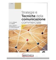 STRATEGIE E TECNICHE DELLA COMUNICAZIONE COMMERCIALE ED. MISTA