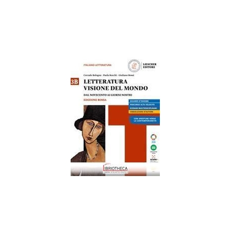 LETTERATURA VISIONE DEL MONDO ED. ROSSA 3B ED. MISTA