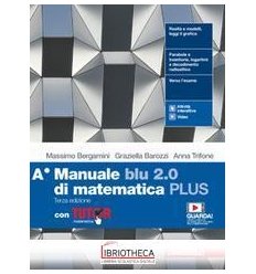 MANUALE BLU 2.0 DI MATEMATICA PLUS TERZA ED. A ED. MISTA