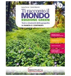 TI RACCONTO IL MONDO ED. GREEN 3 ED. ONLINE