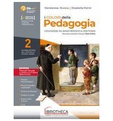 I COLORI DELLA PEDAGOGIA 2 + SAPERI FONDAMENTALI