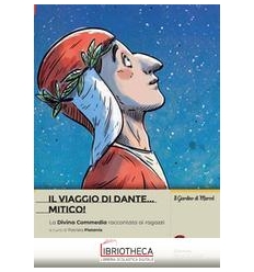 IL VIAGGIO DI DANTE...MITICO !