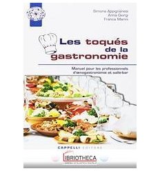 LES TOQUES DE LA GASTRONOMIE ED. MISTA