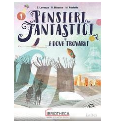 PENSIERI FANTASTICI E DOVE TROVARLI 1 ED. ONLINE