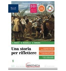 STORIA PER RIFLETTERE 1 ED. MISTA