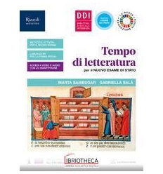 TEMPO DI LETTERATURA PER IL NUOVO ESAME DI STATO 1 ED. MISTA