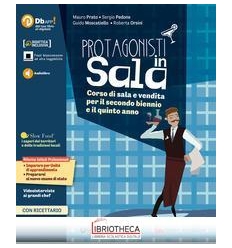 PROTAGONISTI IN SALA + RICETTARIO