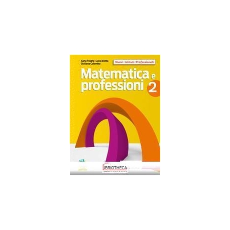 MATEMATICA E PROFESSIONI 2 ED. MISTA