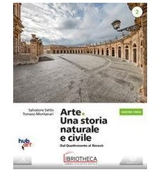 ARTE UNA STORIA NATURALE E CIVILE ED. VERDE 2 ED. MISTA